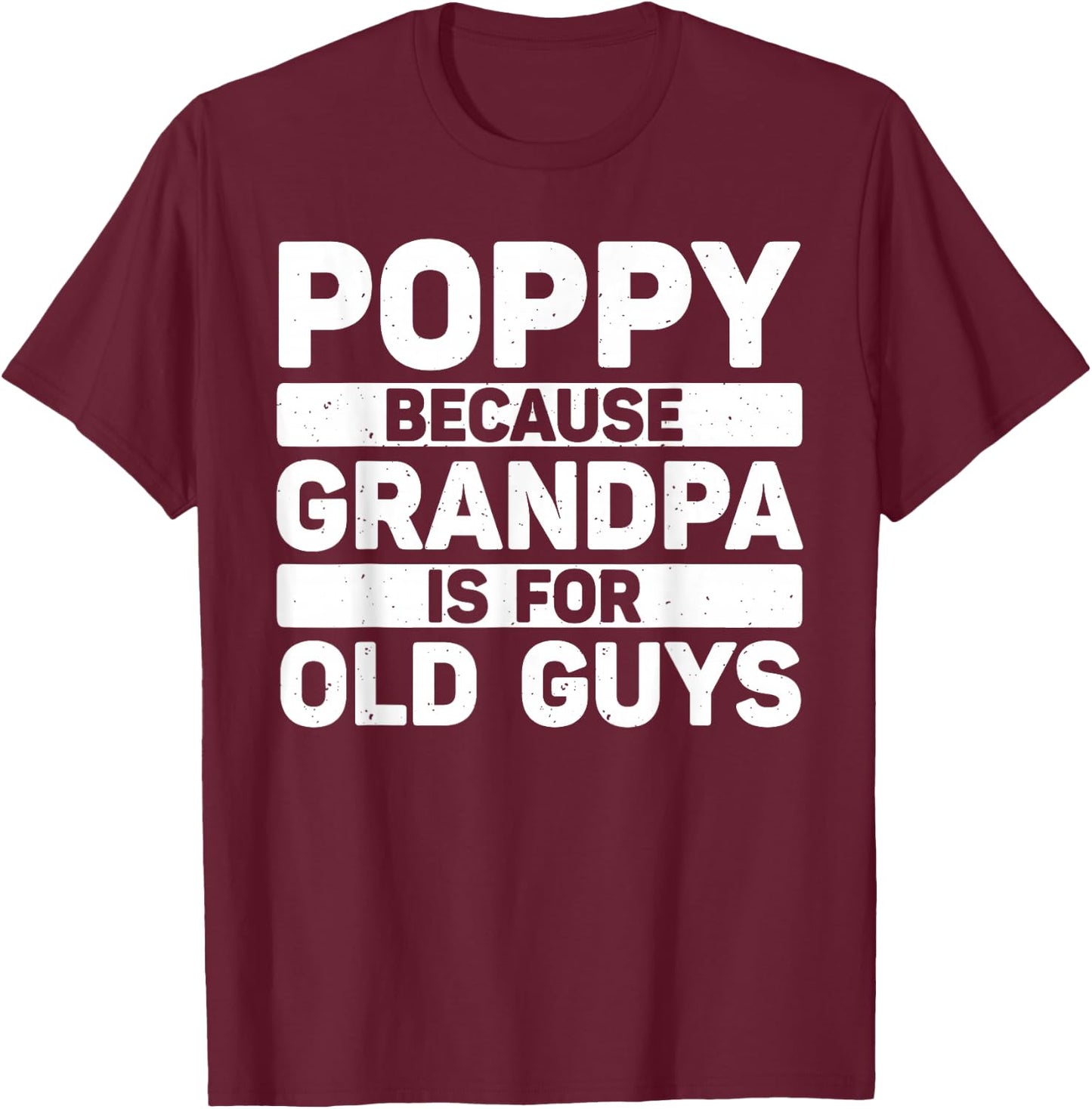 Poppy Design For Grandpa From Grandkids Father's Day Poppy T-Shirt - T-Shirt | Maroon
