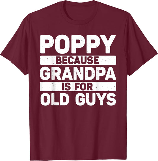 Poppy Design For Grandpa From Grandkids Father's Day Poppy T-Shirt - T-Shirt | Maroon