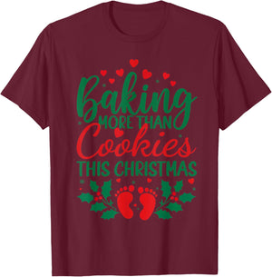 Baking More Than Cookies This Christmas Pregnancy Pregnant T-Shirt - T-Shirt | Maroon