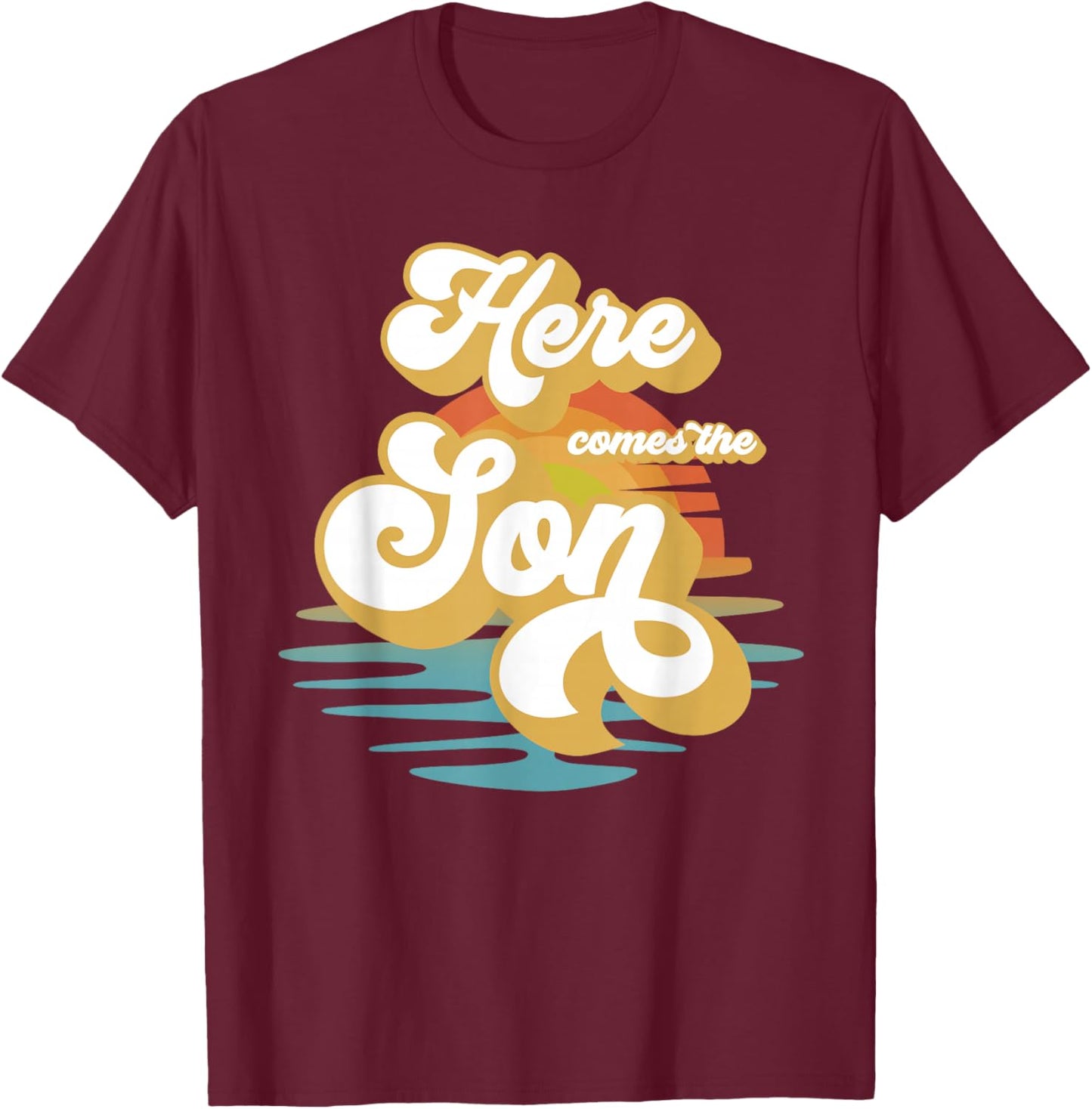 Here Comes The Son Baby Shower Family Matching T-Shirt - T-Shirt | Maroon