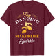 Tap Dancing Makes Life Sparkle Tap Dancer Tap Dance Queen T-Shirt - T-Shirt | Maroon