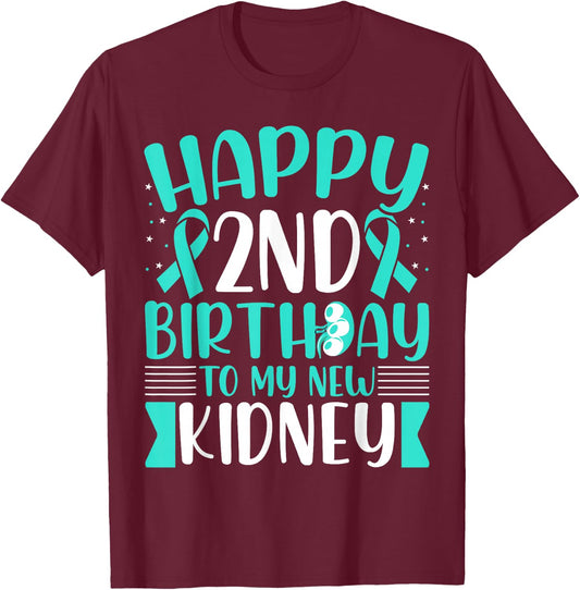 Kidney Recipient Survivor - 2nd Birthday to My New Kidney T-Shirt - T-Shirt | Maroon