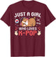 Cute Dog Kawaii Dog Korean Music Just A Girl Who Loves K-Pop T-Shirt - T-Shirt | Maroon