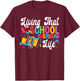 School Custodian Janitor Living That School Custodian Life T-Shirt - T-Shirt | Maroon