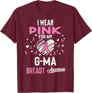 I Wear Pink For My G-ma Breast Cancer T-Shirt - T-Shirt | Maroon