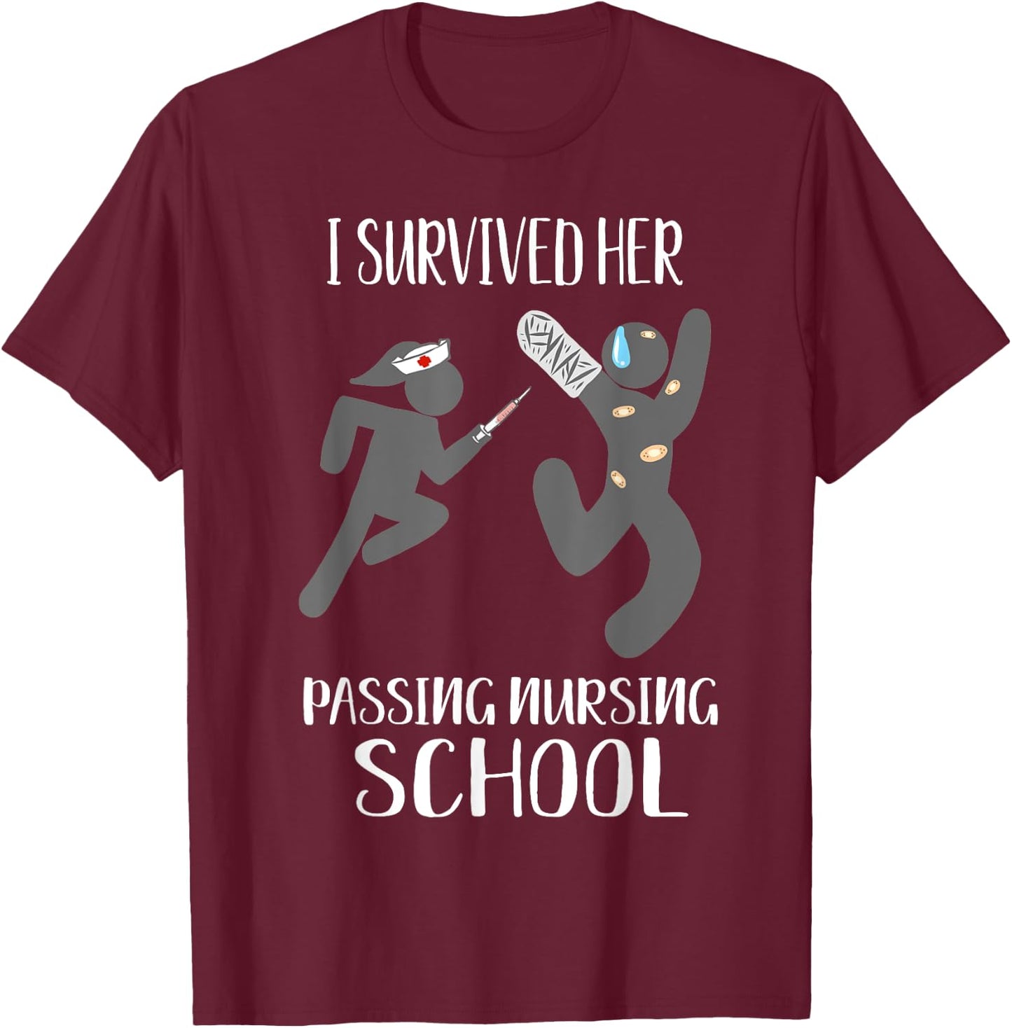 I Survived Her Passing Nursing School Gifts Him Boyfriend T-Shirt - T-Shirt | Maroon