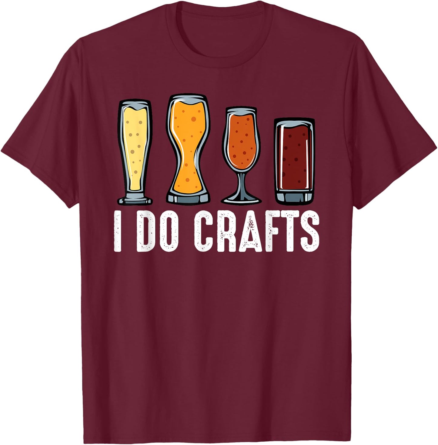 I Do Crafts Home Brewing Craft Beer Brewer Gift Homebrewing T-Shirt - T-Shirt | Maroon