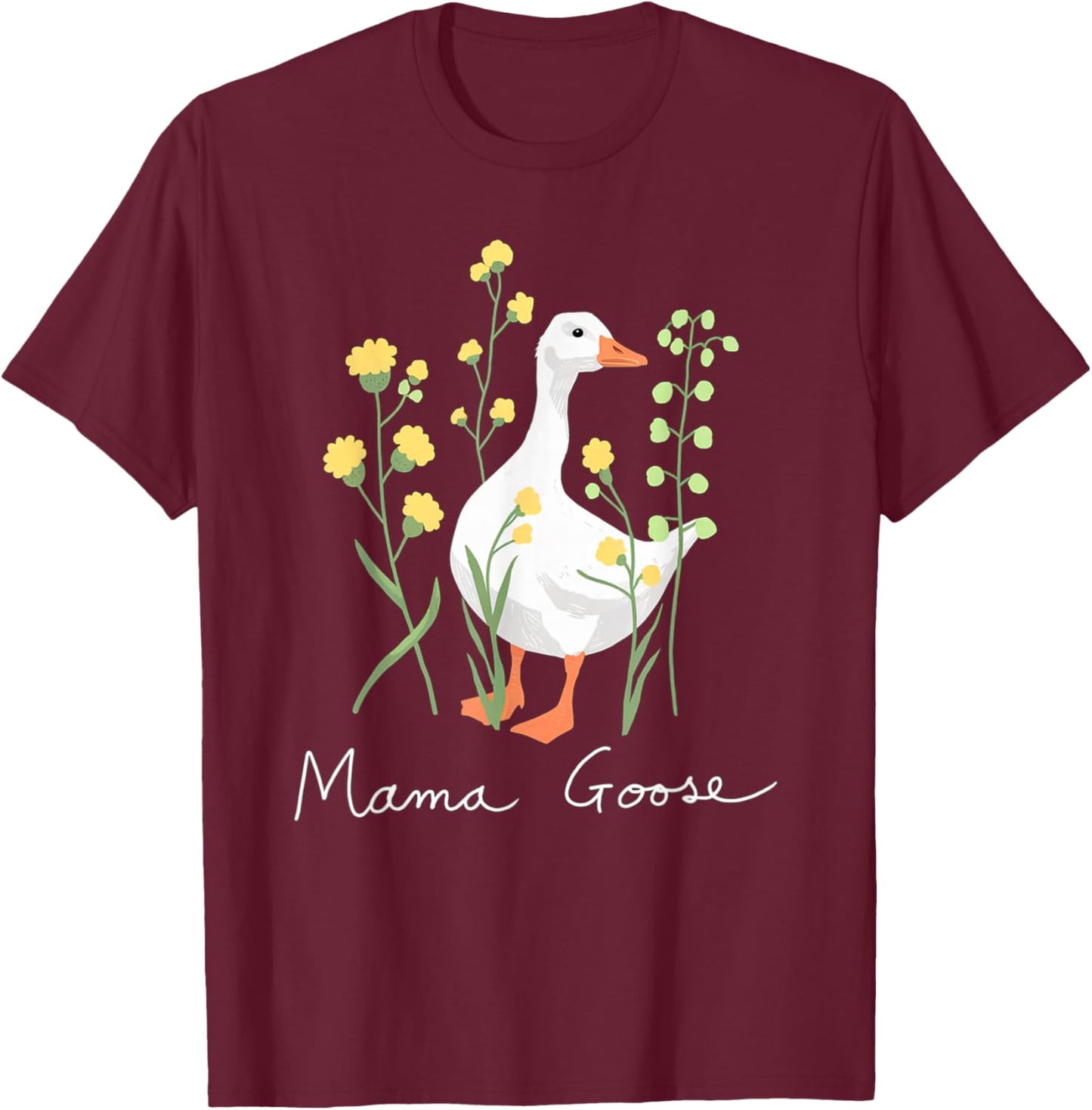 Mama Goose Funny Silly Goose Mom Humor T-Shirt - T-Shirt | Maroon