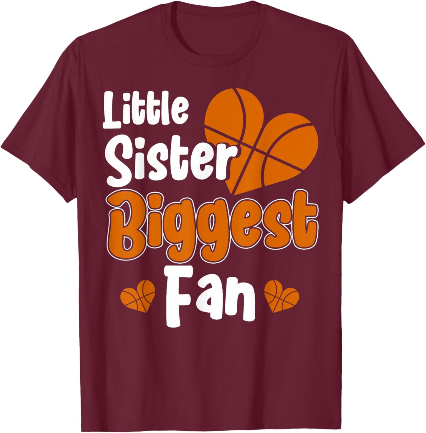Cute Little Sister Basketball I'm His Biggest Fan Basketball T-Shirt - T-Shirt | Maroon