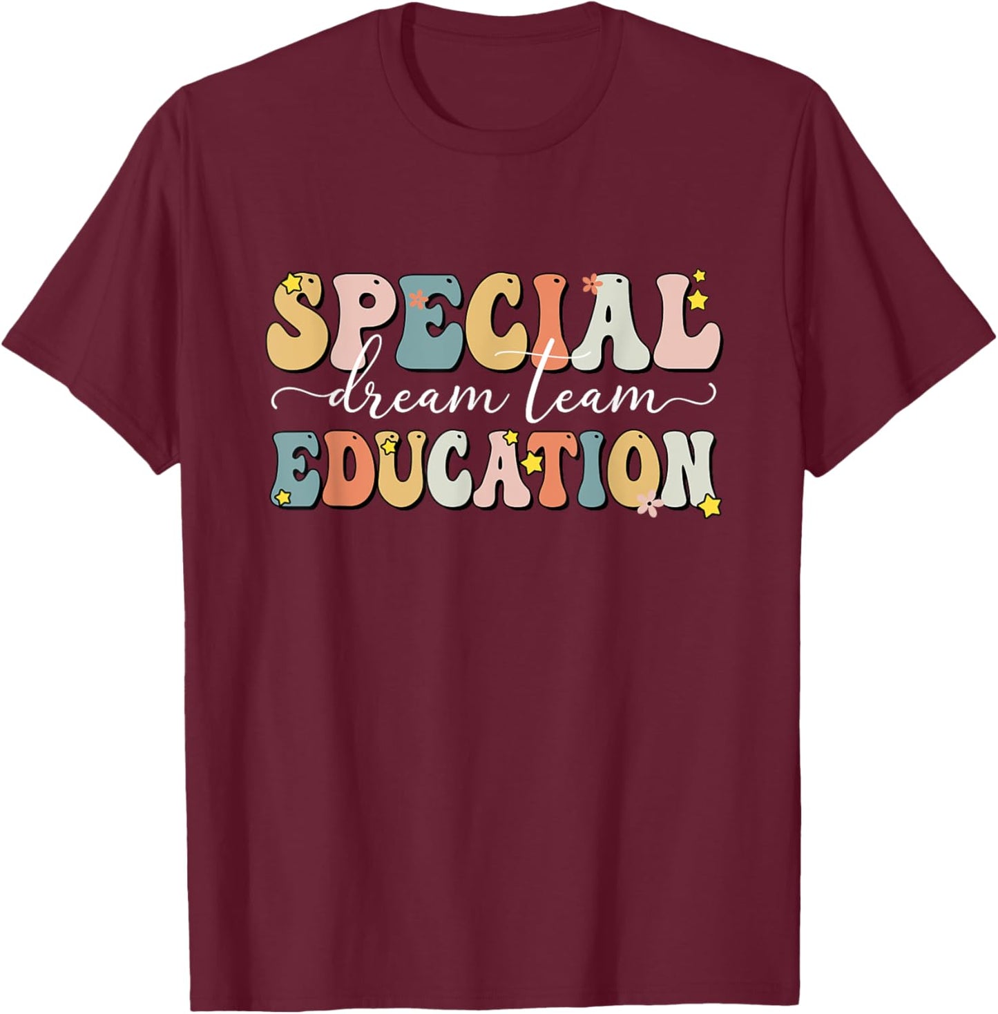 Retro Special Education Squad Groovy Dream Team SPED Teacher Men Women Kids T-Shirt - T-Shirt | Maroon