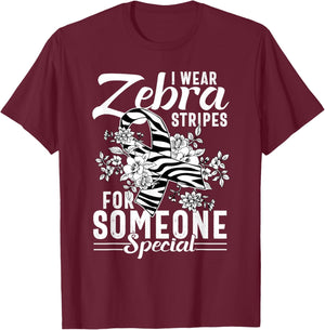 I Wear Zebra Stripes For Someone Special T-Shirt - T-Shirt | Maroon