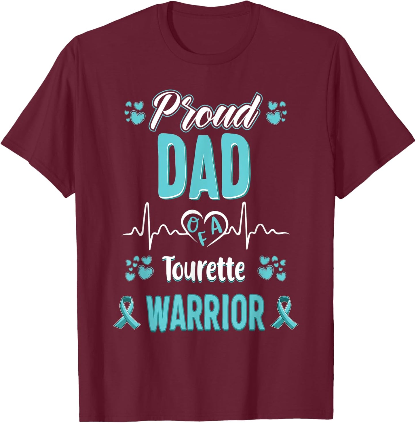 proud Dad Tourette syndrome warrior awareness ribbon T-Shirt - T-Shirt | Maroon