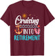 Cruising Into Retirement Men Women Retired Cruise Ship T-Shirt - T-Shirt | Maroon