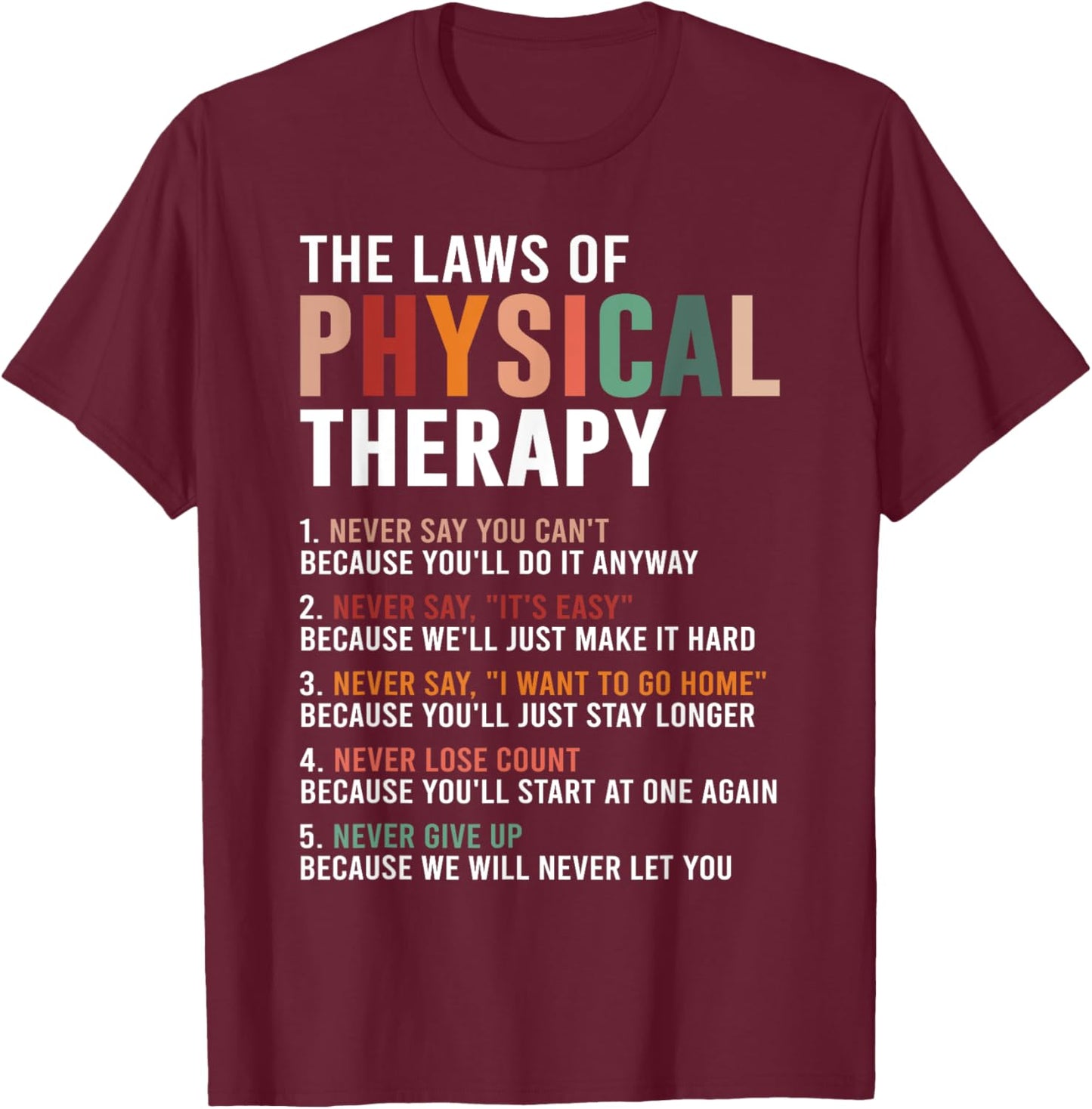 The Laws Of Physical Therapy – Physical Therapist T-Shirt - T-Shirt | Maroon