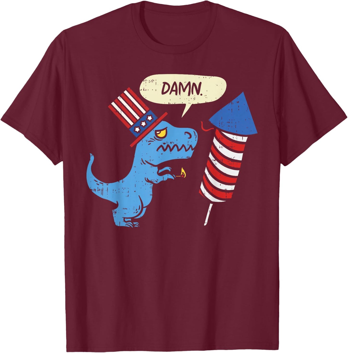 Damn TRex Short Hands Firecracker Funny Firework 4th of July T-Shirt - T-Shirt | Maroon