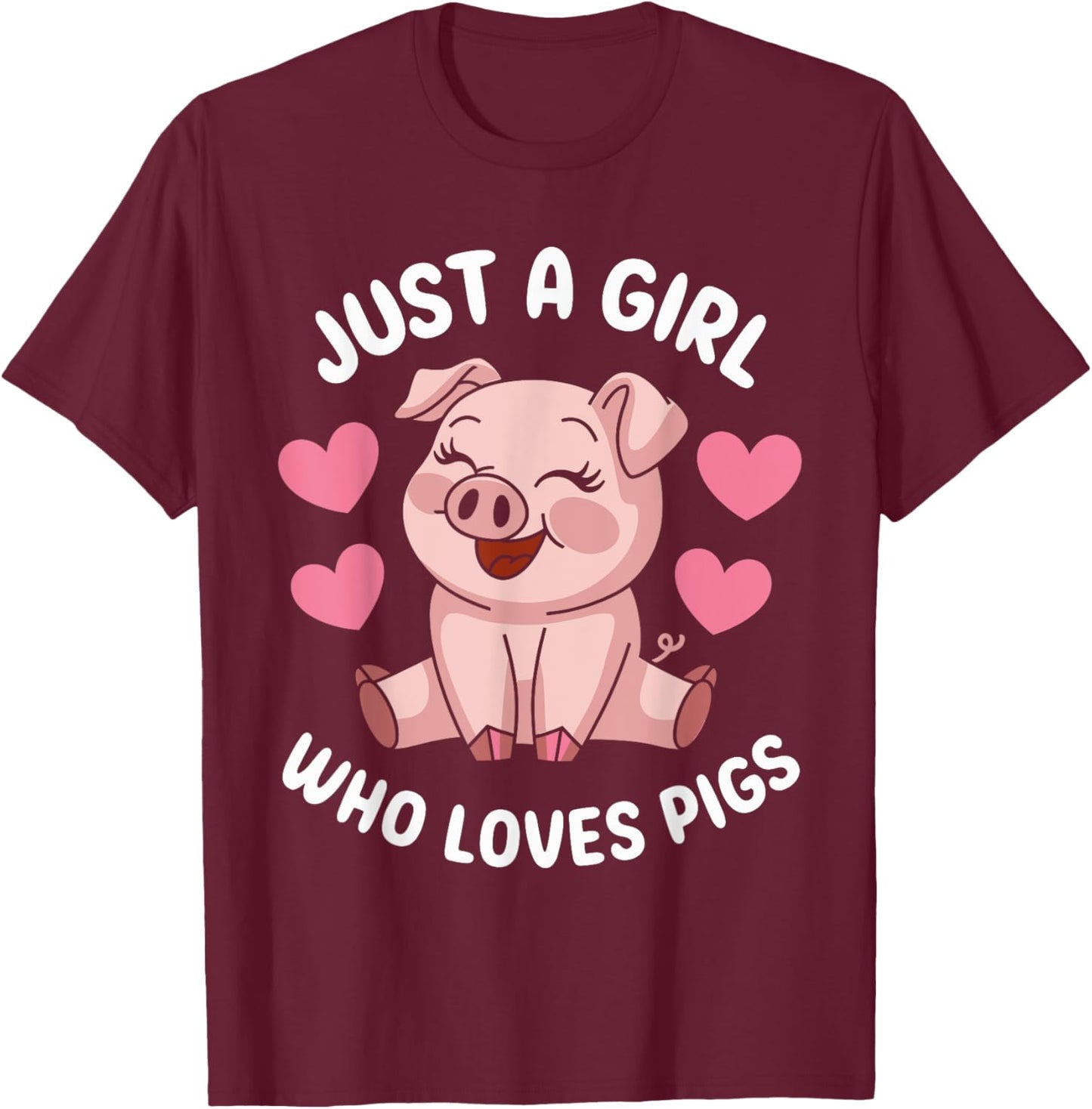 Just a Girl who loves Pigs Cute Pig Lover T-Shirt - T-Shirt | Maroon