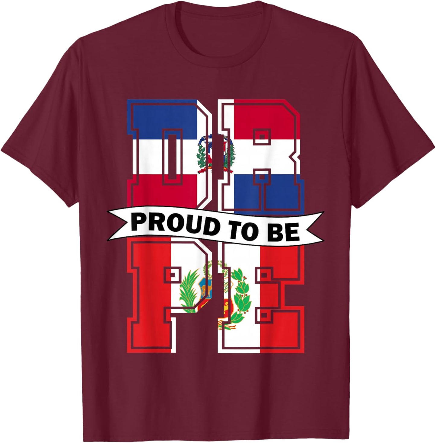 Proud to be Half Dominicana half Peruvian Dominican and Peru T-Shirt - T-Shirt | Maroon