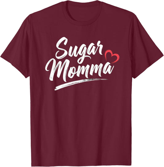 Sugar Momma Cute Heart Love Funny Playful Design T-Shirt - T-Shirt | Maroon