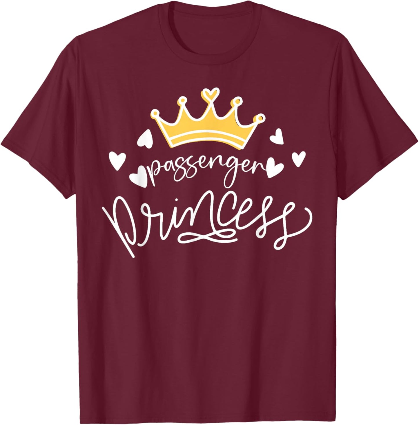 Funny Passenger Princess T-Shirt - T-Shirt | Maroon