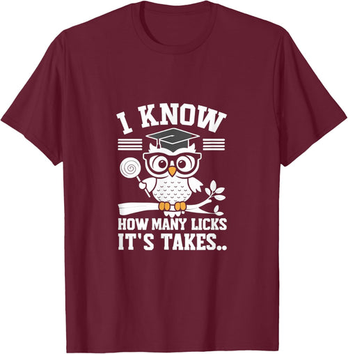 Funny Owl I Know How Many Licks It's Takes