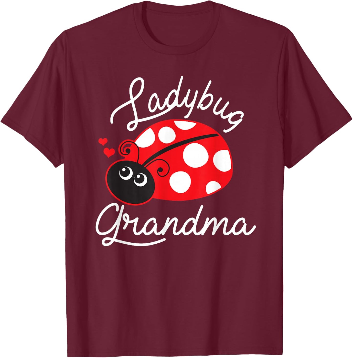 Ladybug Grandma Cute Ladybug T-Shirt - T-Shirt | Maroon