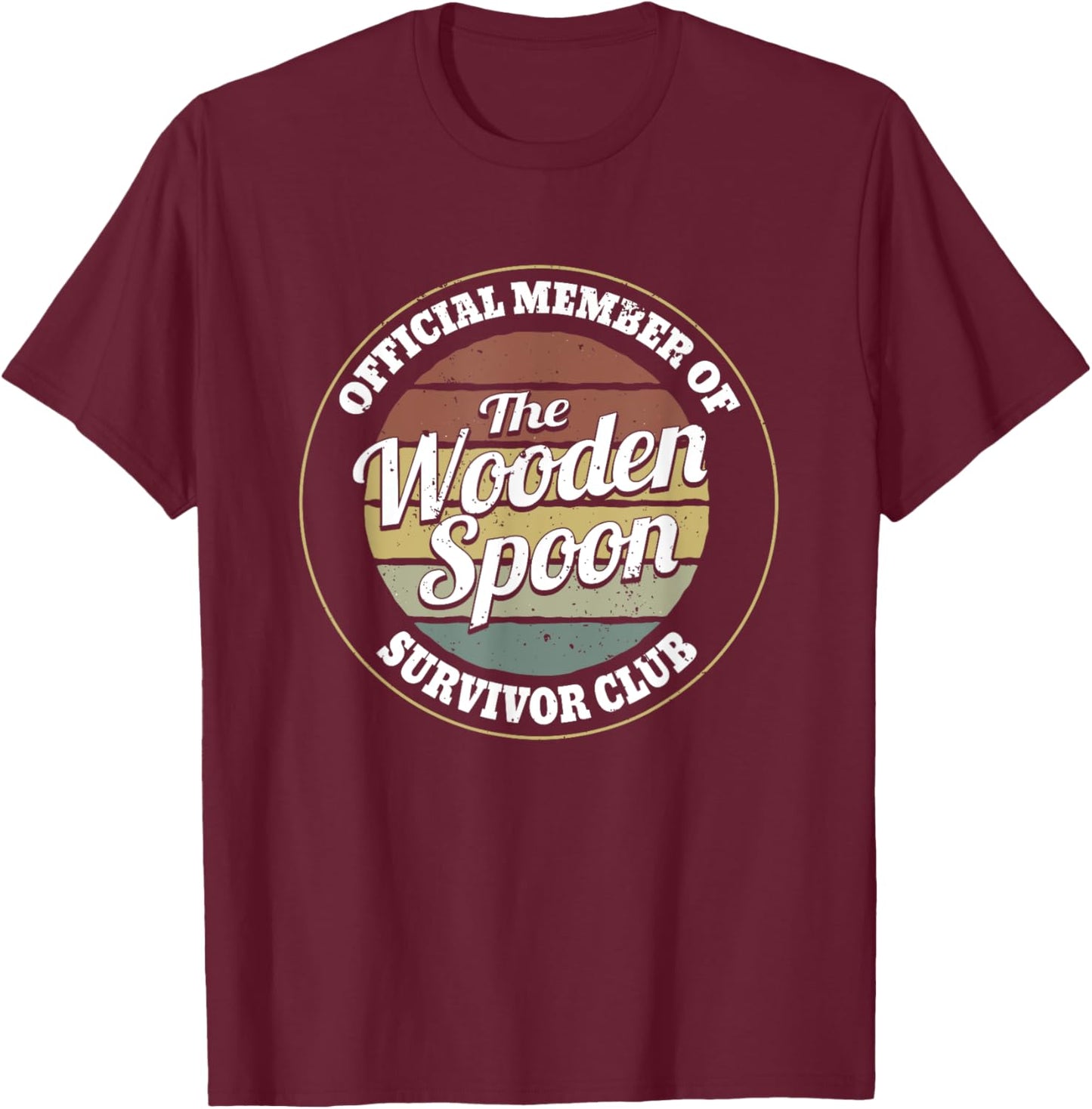 Funny Retro Vintage Wooden Spoon Survivor T-Shirt - T-Shirt | Maroon