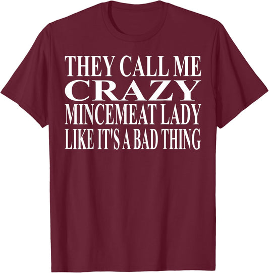 Mincemeat Apparel | Great Funny Mincemeats Lover Design T-Shirt - T-Shirt | Maroon