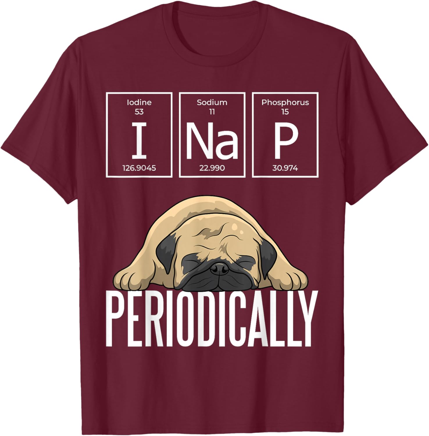 Pug Puggie-Dog T-Shirt - T-Shirt | Maroon