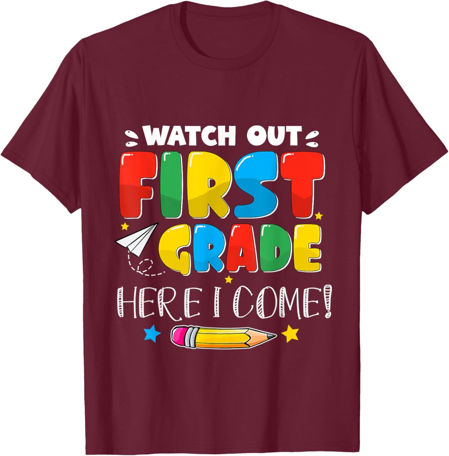 Back To School Watch Out First Grade For Boy, Girl Funny T-Shirt - T-Shirt | Maroon