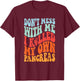 Don't Mess With-Me I Killed My Own Pancreas Quote T-Shirt - T-Shirt | Maroon