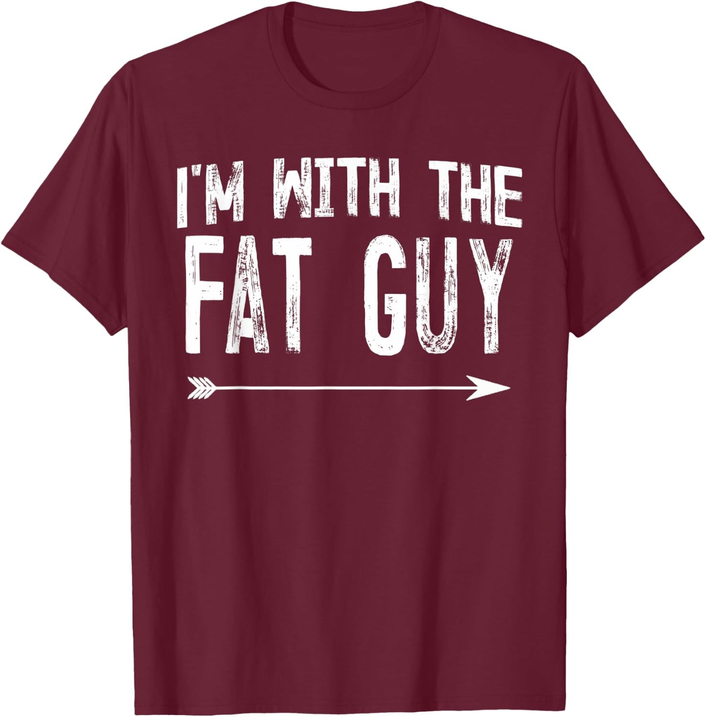 I'm With The Fat Guy Shirts Funny Halloween Couple Costume T-Shirt - T-Shirt | Maroon