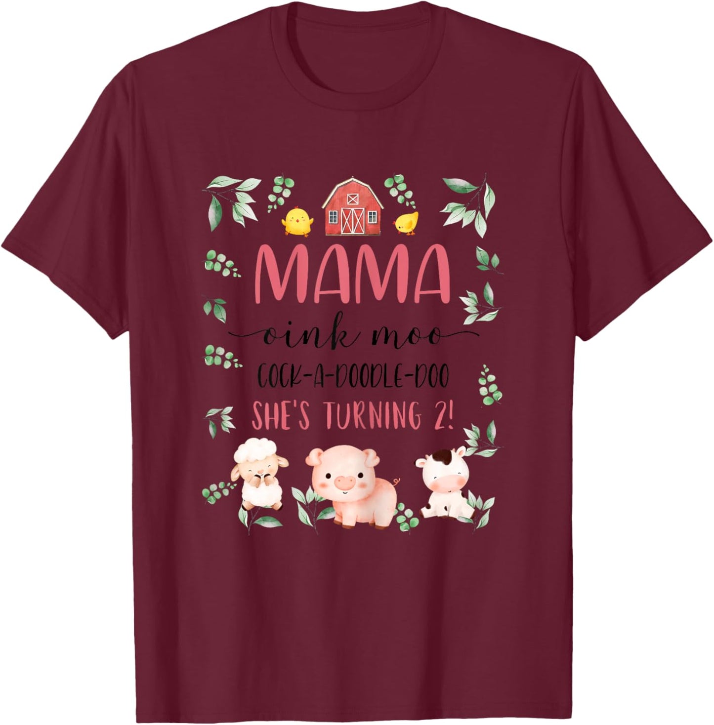 Mama Mom 2nd Birthday Oink Moo Cockadoodle Doo Second Bday T-Shirt - T-Shirt | Maroon
