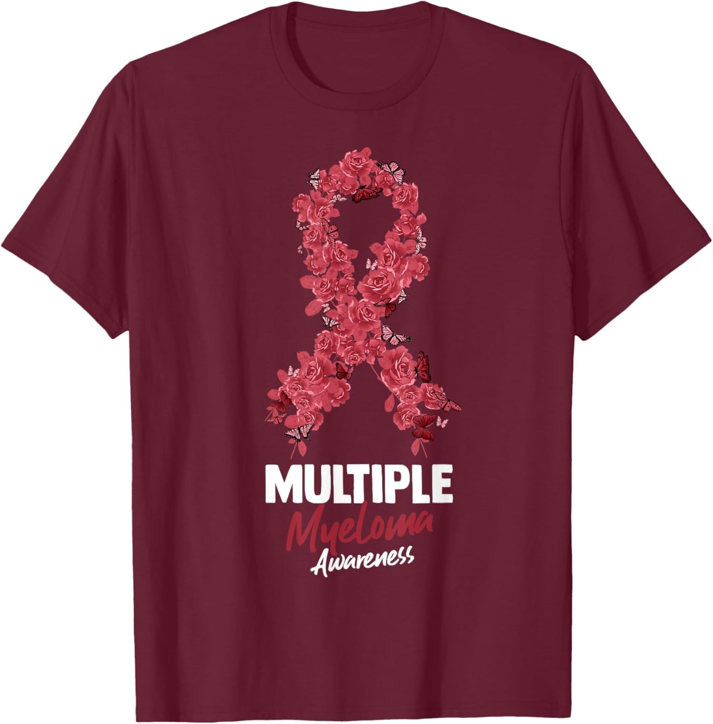 Multiple Myeloma Awareness T-Shirt - T-Shirt | Maroon