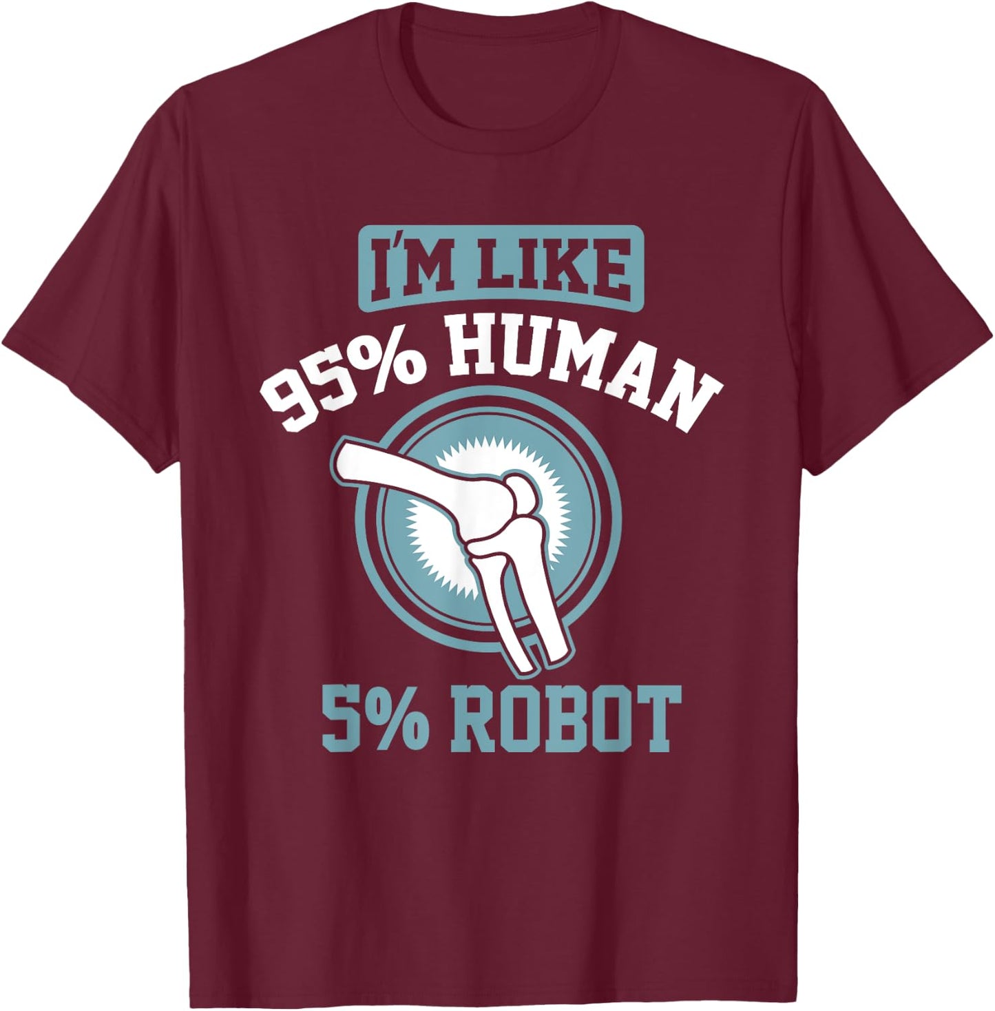Funny Titanium Knee Replacement Bionic Surgery Get Well Gift T-Shirt - T-Shirt | Maroon