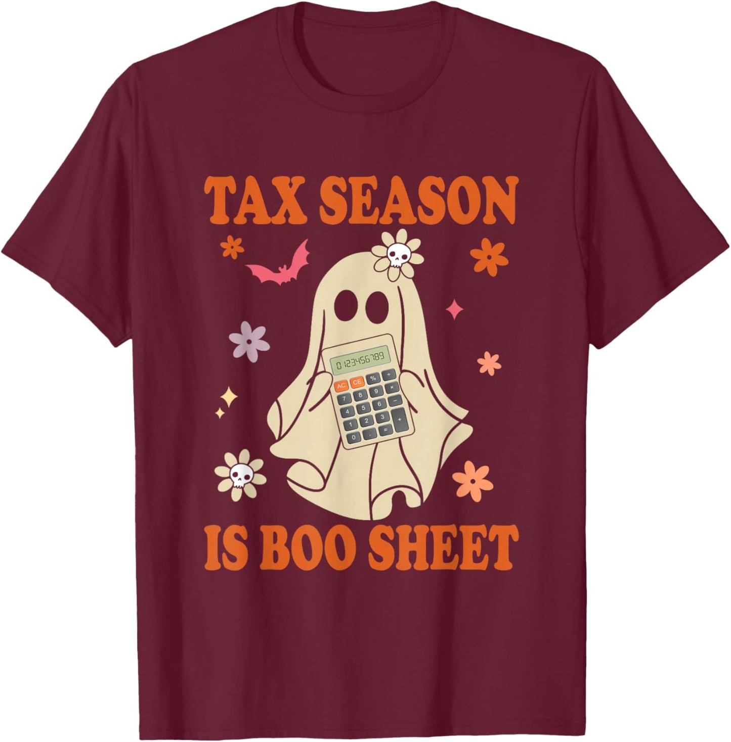 Funny Accountant Tax Season Is Boo Sheet CPA Halloween Ghost T-Shirt - T-Shirt | Maroon