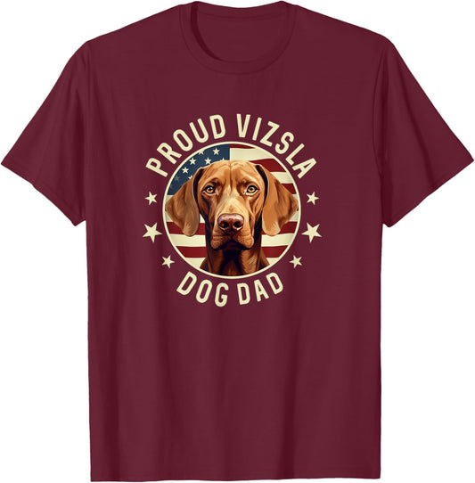 Vizsla Dad American Flag, Proud Vizsla Dad T-Shirt - T-Shirt | Maroon