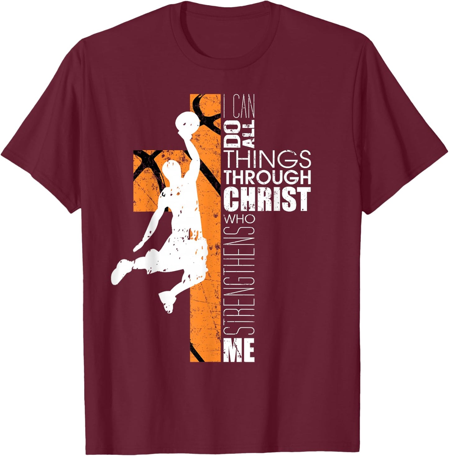 Christian Basketball Religious Bible Verse Philippians 4:13 T-Shirt - T-Shirt | Maroon