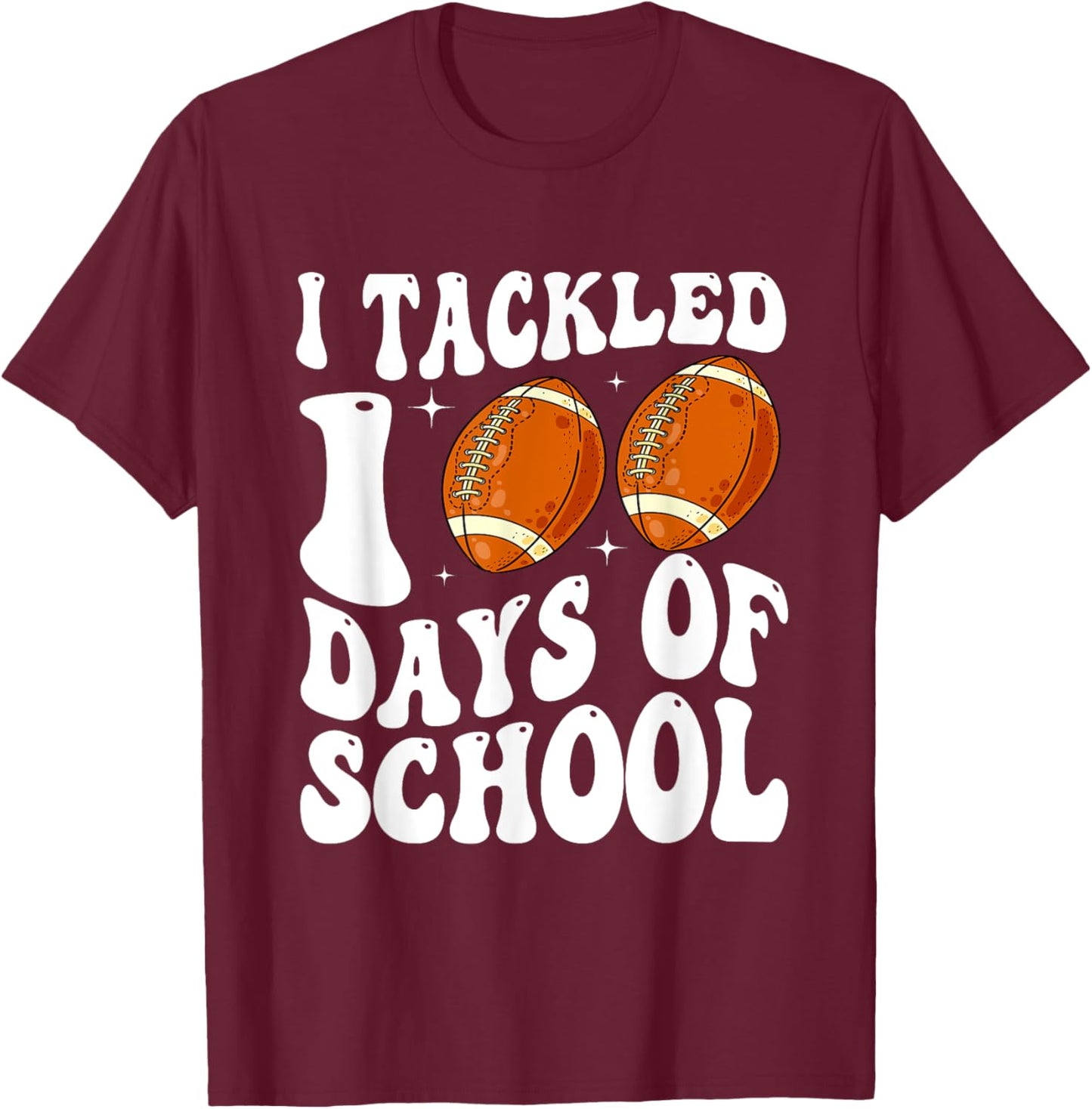 I Tackled 100 Days Of School Football 100th Day Kids Groovy T-Shirt - T-Shirt | Maroon