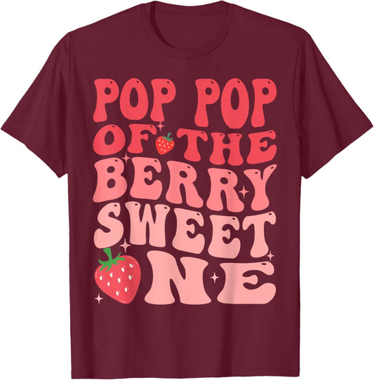 Pop Pop Of The Berry Sweet One 1st Birthday Strawberry T-Shirt - T-Shirt | Maroon