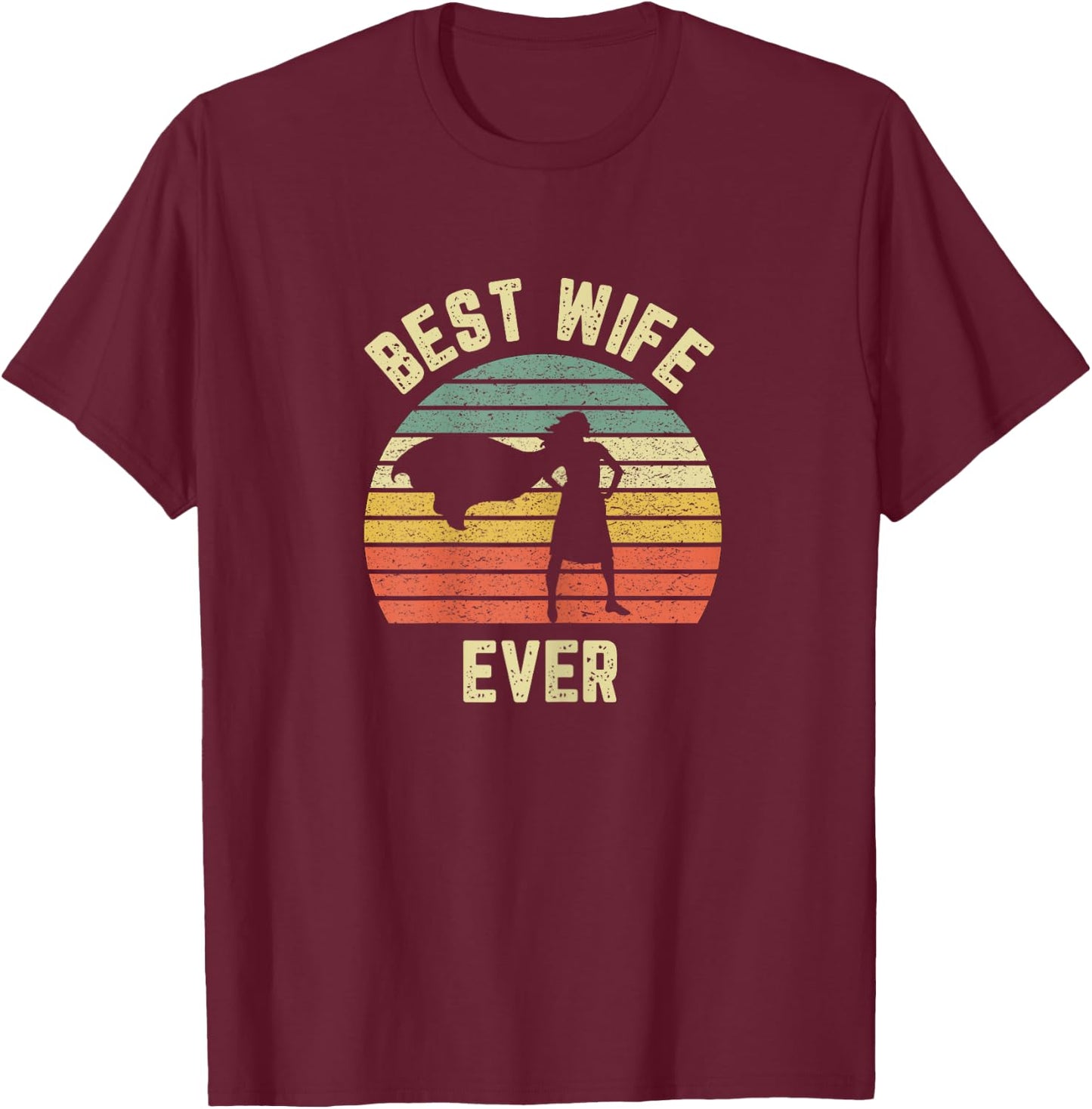 Vintage Best Wife Ever Holiday Gift Superhero Fun Graphic T-Shirt - T-Shirt | Maroon