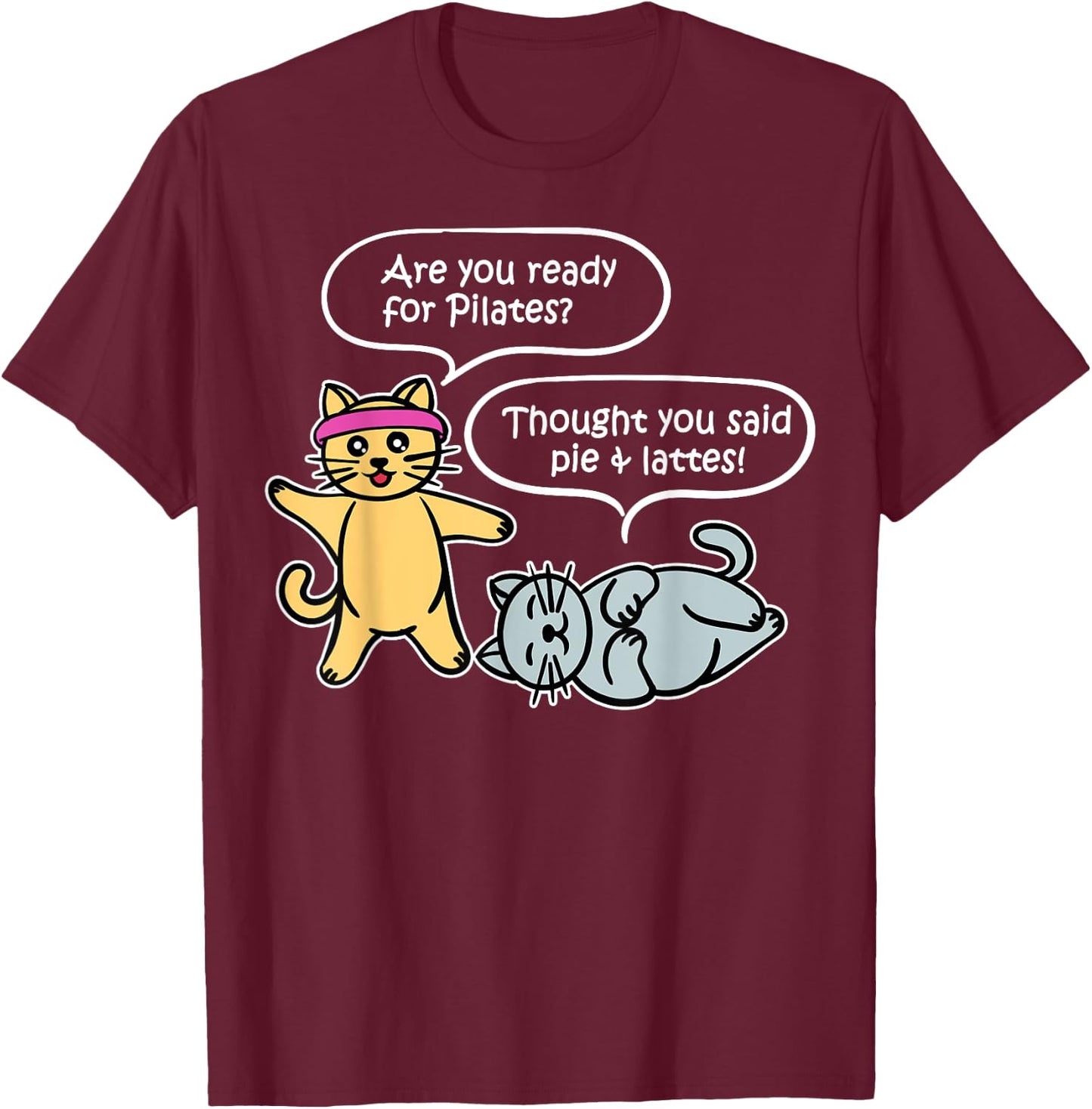 Funny Pilates Yoga Cats Fitness Training Body Workout T-Shirt - T-Shirt | Maroon