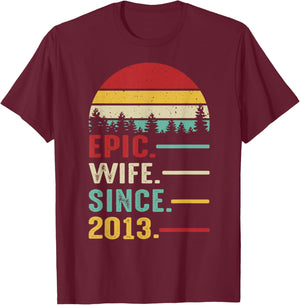 12th Wedding Anniversary Epic Wife Since 2013 T-Shirt - T-Shirt | Maroon