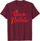 Buon Natale Italian Merry Christmas Holiday Greeting Italy T-Shirt - T-Shirt | Maroon