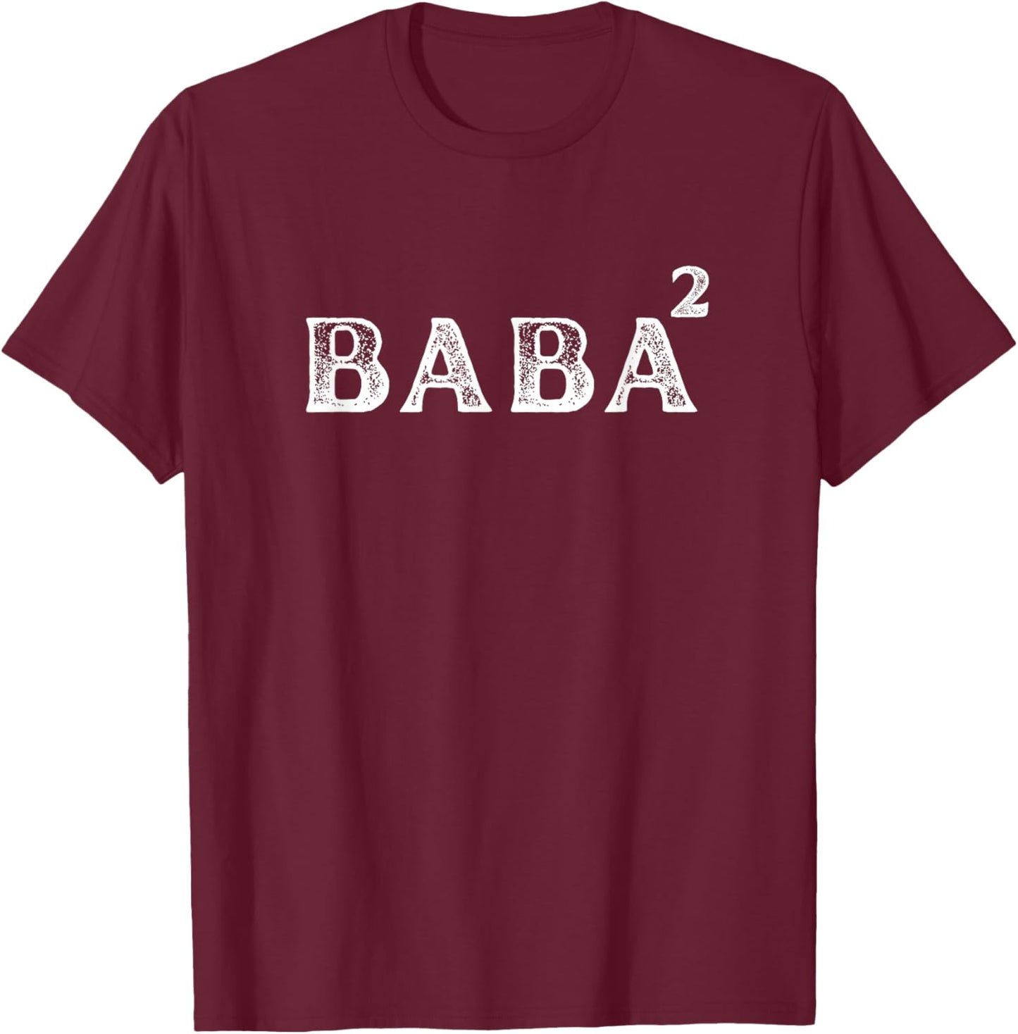 Funny Father of 2 Kids - Baba Squared - Dad to be of 2 kids T-Shirt - T-Shirt | Maroon