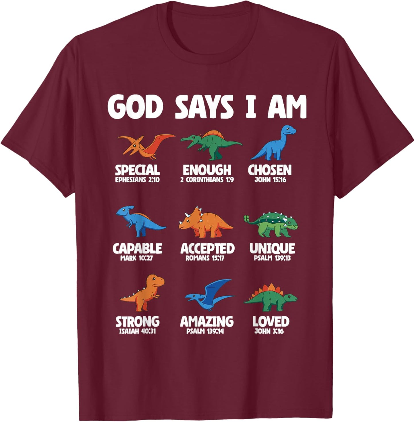 God Says I Am Dinosaur Lover Kids Boys Christian T-Shirt - T-Shirt | Maroon