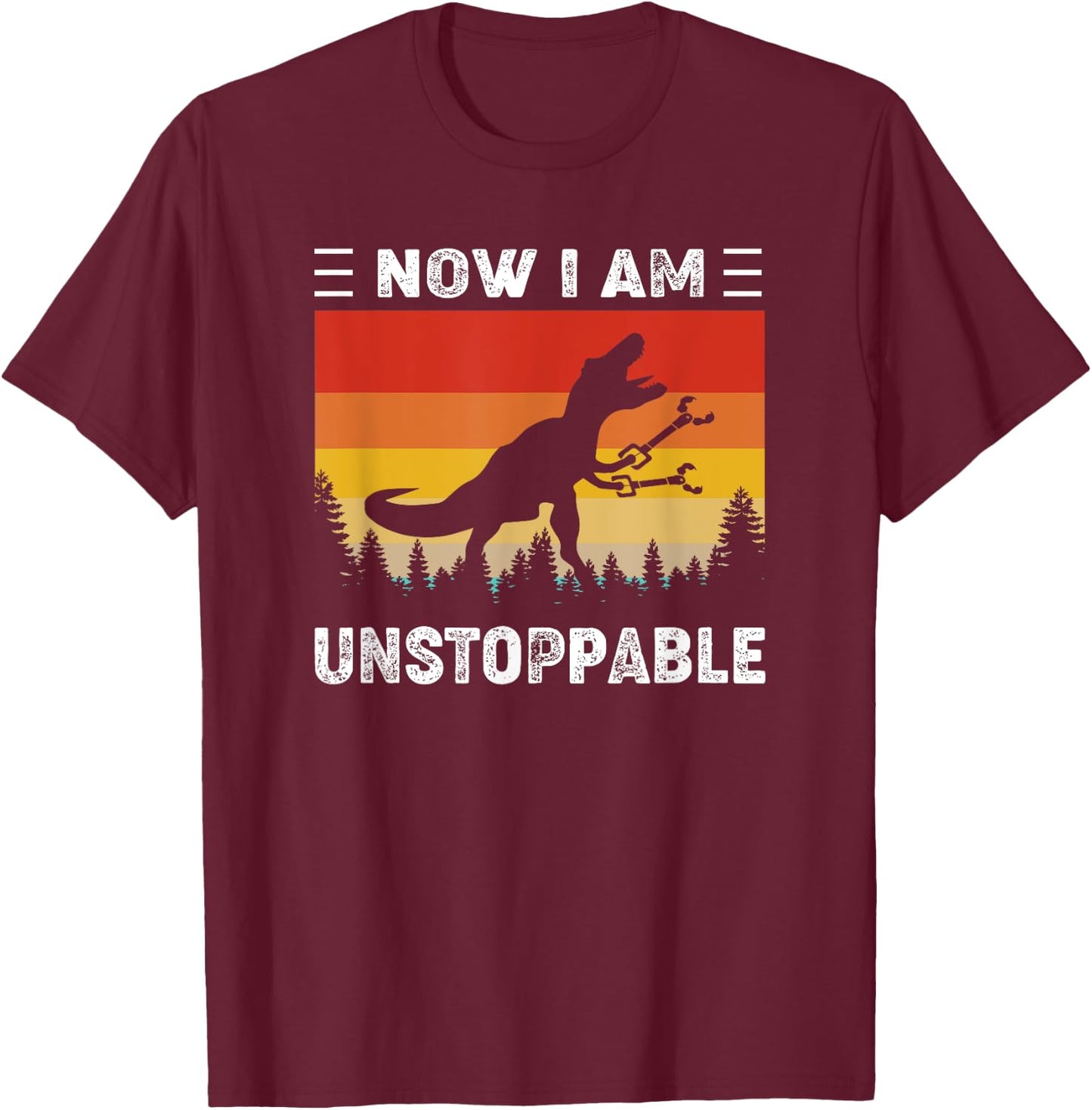 Now I'm Unstoppable Funny Vintage T-Rex Dinosaur T-Shirt - T-Shirt | Maroon