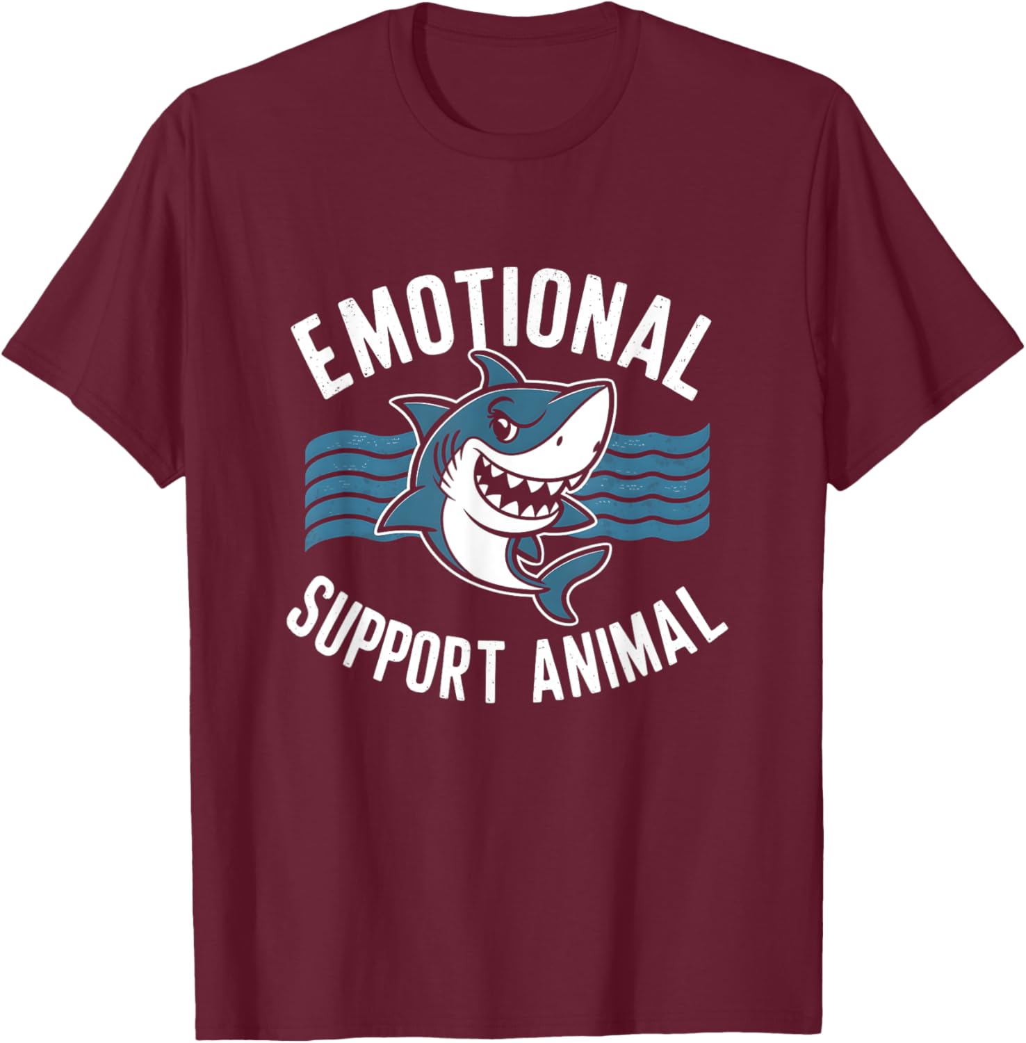 Emotional-Support Animal Funny Scary Shark Pun Humor Shark T-Shirt - T-Shirt | Maroon