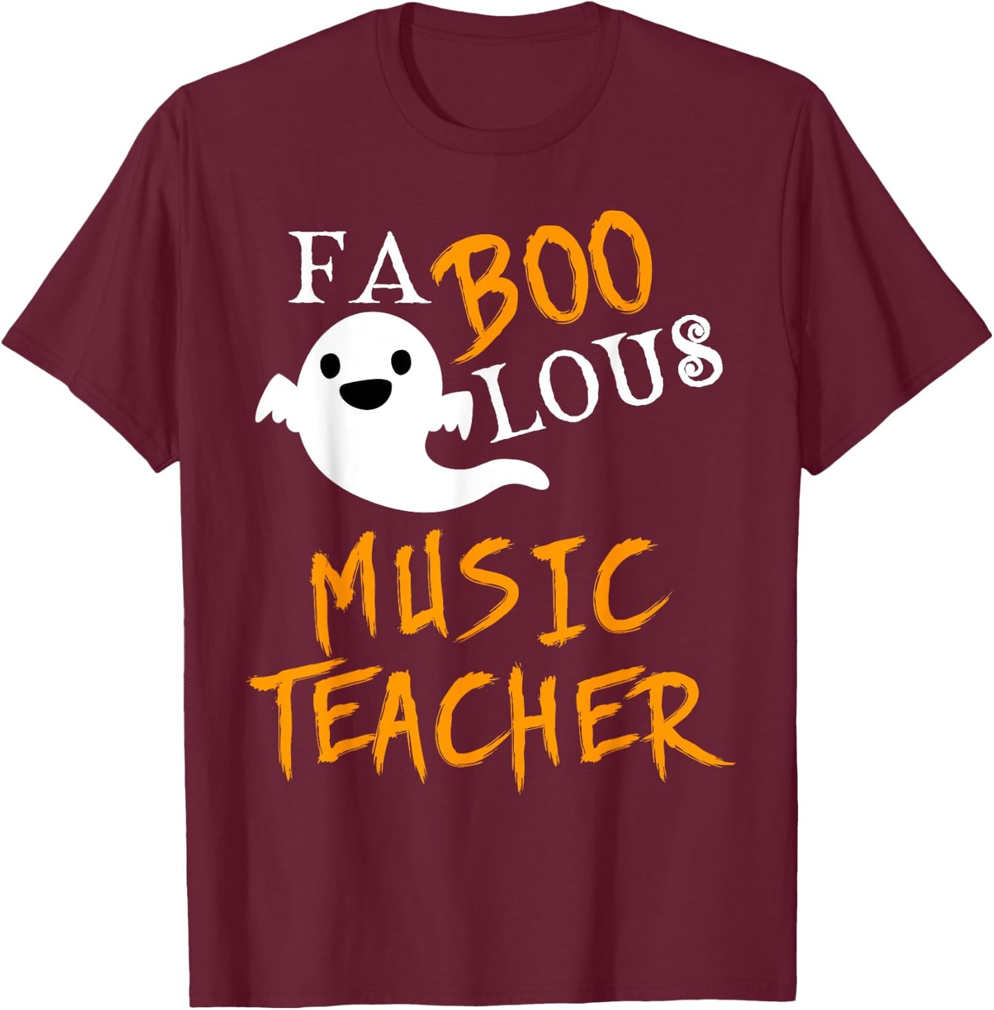 Faboolous Music Teacher Ghost Halloween Funny T-Shirt - T-Shirt | Maroon