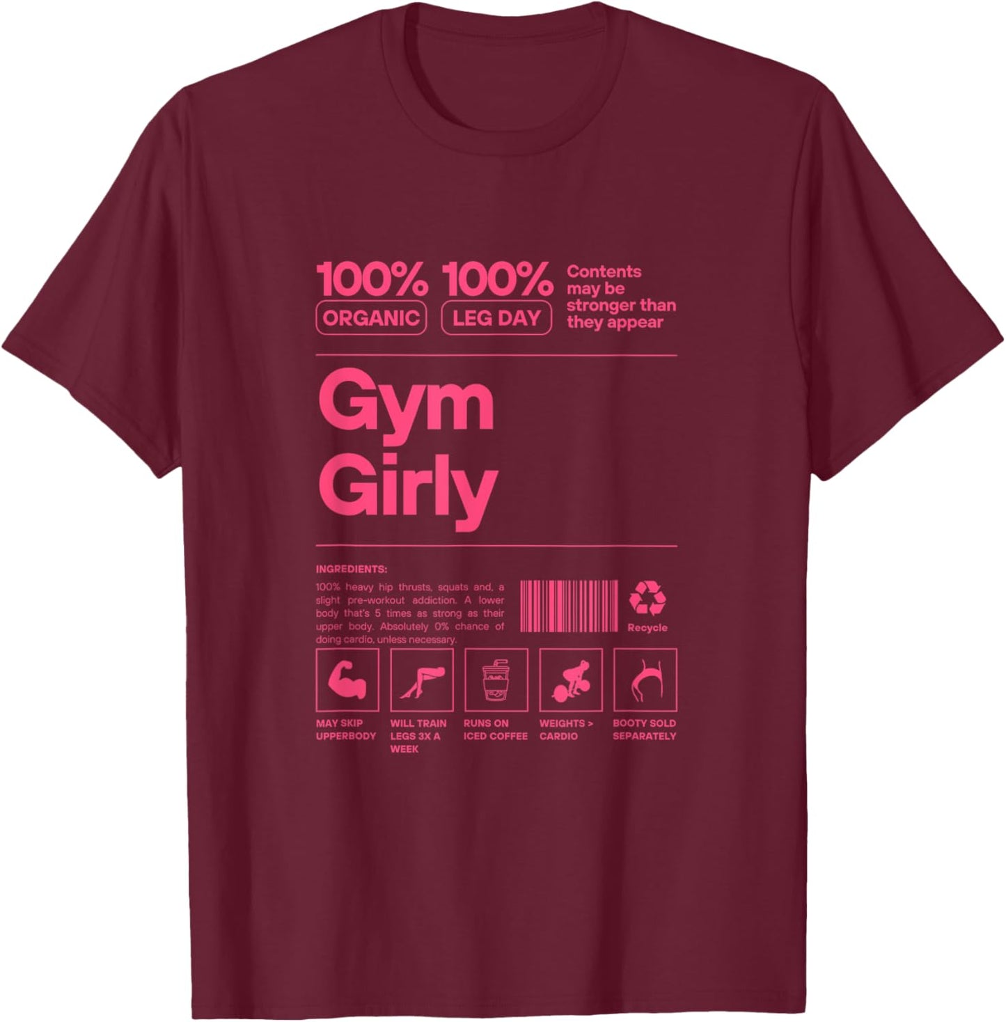 100% Organic Gym Girly - Muscle Mommy Ingredients Pump Cover T-Shirt - T-Shirt | Maroon
