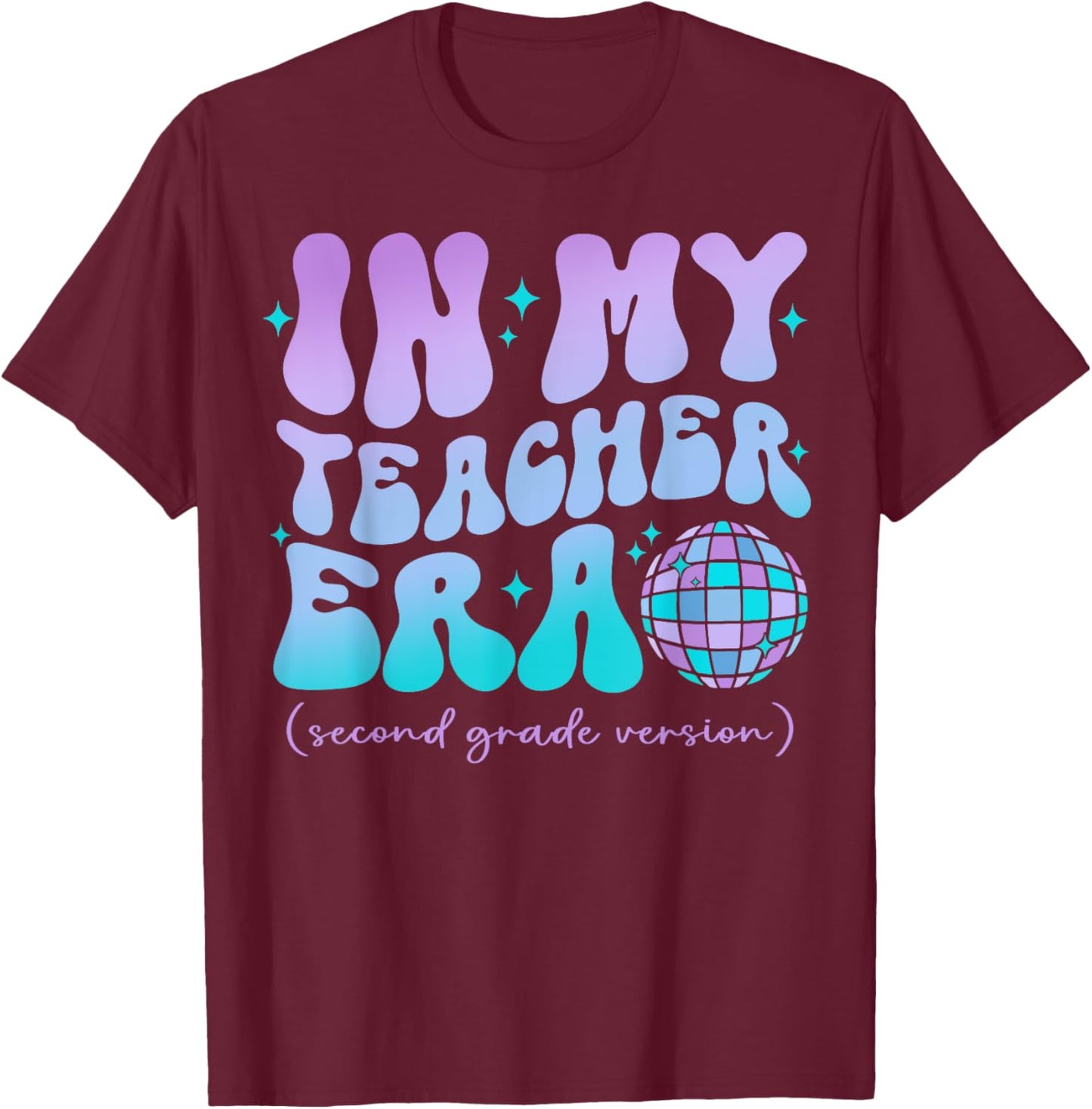 In My Teacher Era Back To School 2nd Grade Version T-Shirt - T-Shirt | Maroon